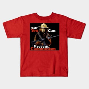 Only you can prevent Communism Kids T-Shirt